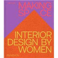 Making Space Interiors Designed by Women