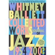 Collected Works A Journal of Jazz 1954-2001
