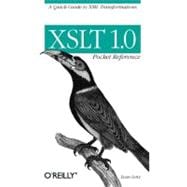 Xslt 1.0 Pocket Reference