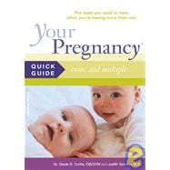 Your Pregnancy Quick Guide: Twins, Triplets and More