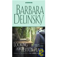 Looking for Peyton Place; A Novel
