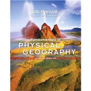 Lab Manual for Petersen/Sack/Gabler's Fundamentals of Physical Geography 1e