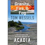 Granite, Fire, & Fog