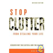 Stop Clutter From Stealing Your Life