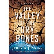 The Valley of Dry Bones A Novel