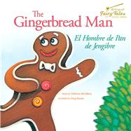 The Gingerbread Man / El Hombre De Pan De Jengibre