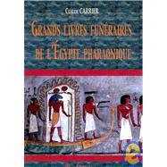 Grands Livres Funeraires De L'egypte Pharaonique