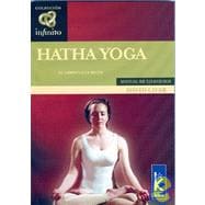 Hatha Yoga: El camino hacia la salud / The Path to Health