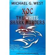 XOC - The White Shark Murders
