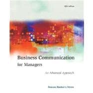Business Communication for Managers With Infotrac: An Advanced Approach College Edition,9780324200089