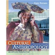 Cultural Anthropology An Applied Perspective