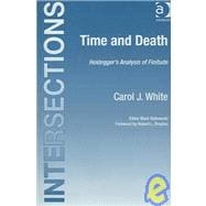 Time and Death: Heidegger's Analysis of Finitude
