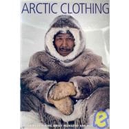 Arctic Clothing of North America - Alaska, Canada, Greenland
