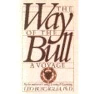 The Way of the Bull A Voyage
