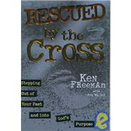 Rescued by the Cross