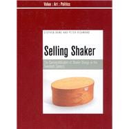 Selling Shaker The Commodification of Shaker Design in the Twentieth Century