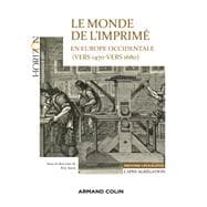 Le monde de l'imprimé en Europe occidentale  1470-1680 - Capes-Agrég Histoire-Géographie