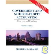Government and Not-for-Profit Accounting: Concepts and Practices, 3rd Edition