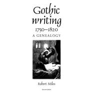 Gothic writing 1750-1820 A genealogy