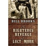 The Righteous Revenge of Lucy Moon