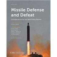 Missile Defense and Defeat Considerations for the New Policy Review