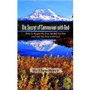 The Secret of Communion with God