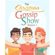 The Christian Gossip Show