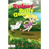 Sydney the Bully Goose