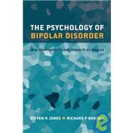 The Psychology of Bipolar Disorder New Developments and Research Strategies