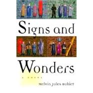 Signs and Wonders: A Novel