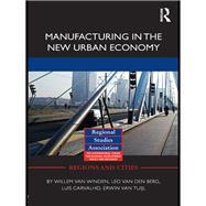 Manufacturing in the New Urban Economy