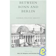 Between Bonn and Berlin German Politics Adrift?