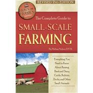 The Complete Guide to Small-Scale Farming