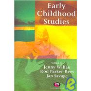 Early Childhood Studies: An Introduction To the Study of Children's Worlds And Children's Lives