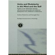 Unity and Modularity in the Mind and Self