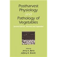 Postharvest Physiology and Pathology of Vegetables