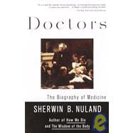 Doctors The Biography of Medicine