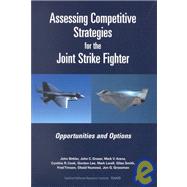 Assessing Competitive Strategies for the Joint Strike Fighter: Opportunities and Options