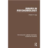 Issues in Psychobiology