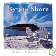 By The Shore 2006 Calendar