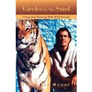 Circles in the Sand : Living and Working with Wild Animals
