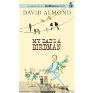 My Dad's a Birdman: Library Edition