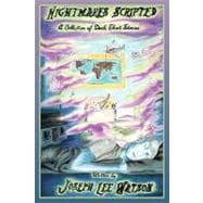 Nightmares Scripted : A collection of dark short Stories
