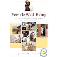 Female Well-Being Towards a Global Theory of Social Change