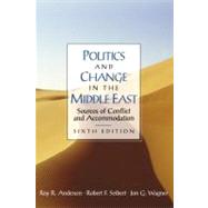 Politics and Change in the Middle East: Sources of Conflict and Accommodation