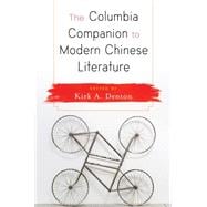 The Columbia Companion to Modern Chinese Literature