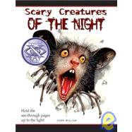 Scary Creatures of the Night!