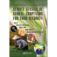 Remote Sensing of Global Croplands for Food Security