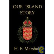 Our Island Story (Yesterday's Classics)