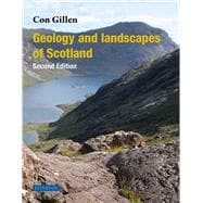Geology and Landscapes of Scotland Second Edition